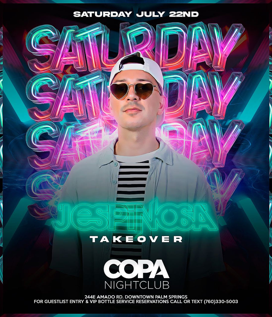 COPA NIGHT CLUB SAT NIGHT - DJ J ESPINOSA at JULY, 22