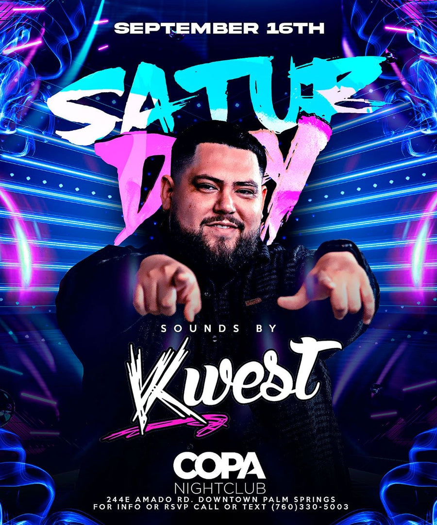 Copy of COPA NIGHT CLUB SAT NIGHT - DJ KWEST at SEP, 16