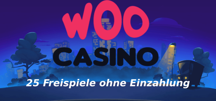 Woocasino 25 Freispiele ohne Einzahlung